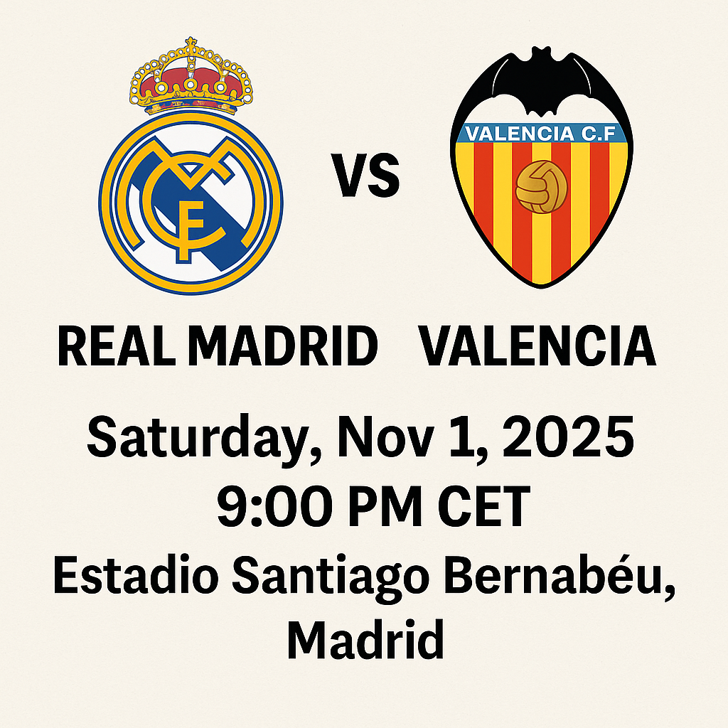 Real Madrid vs Valencia — Match Preview, Team News & Expert Take